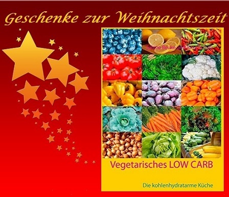 Exklusive Geschenkideen: Vegetarisches Low Carb