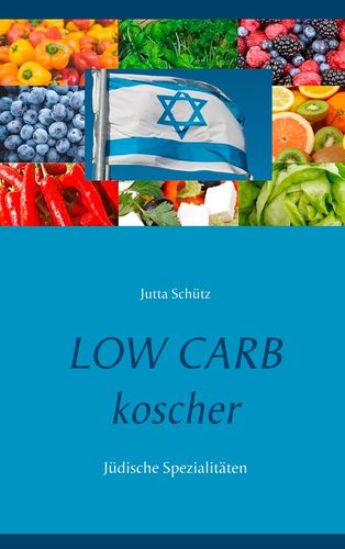 Low Carb koscher - Jüdische Spezialitäten