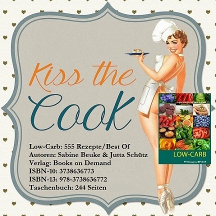 Kiss the Cook (Low Carb)