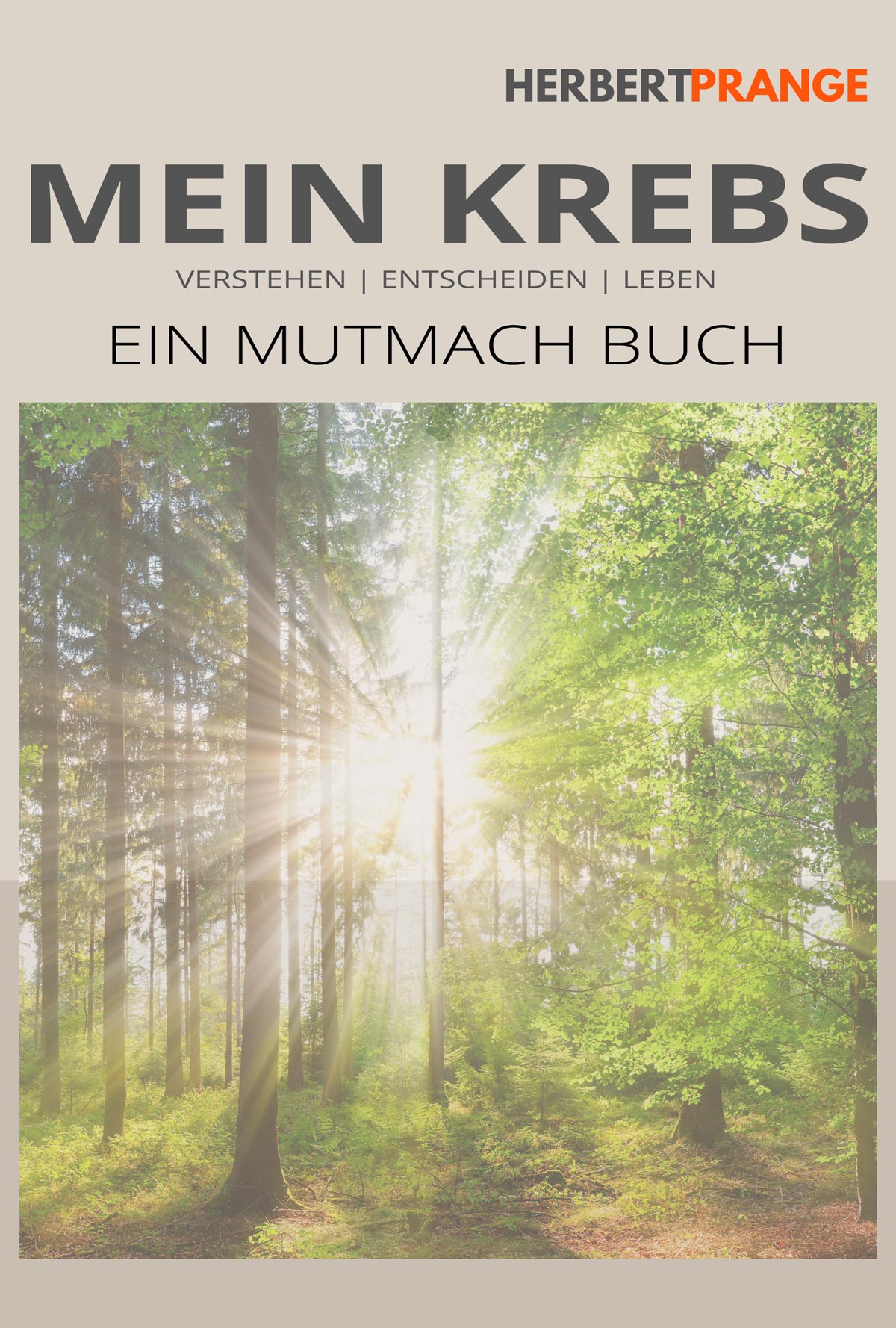 Mein Krebs - Ein Mutmach Buch