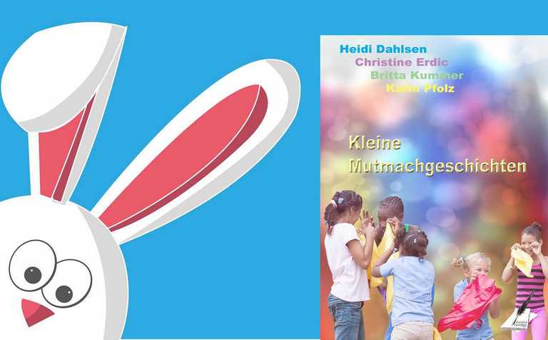 Buchtipp, Karina-Verlag, Kleine Mutmachgeschichten, Kinderbuch, Geschenkidee, Ostern, Buchempfehlung, Ostergeschenke