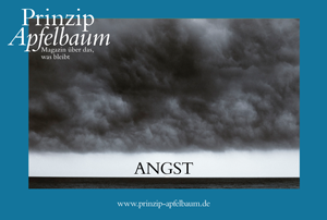 ANGST – Neue Ausgabe des kostenlosen Online-Magazins „Prinzip Apfelbaum“ / © Initiative „Mein Erbe tut Gutes. Das Prinzip Apfelbaum“ unter Verwendung Harry Gruyeart / Magnum