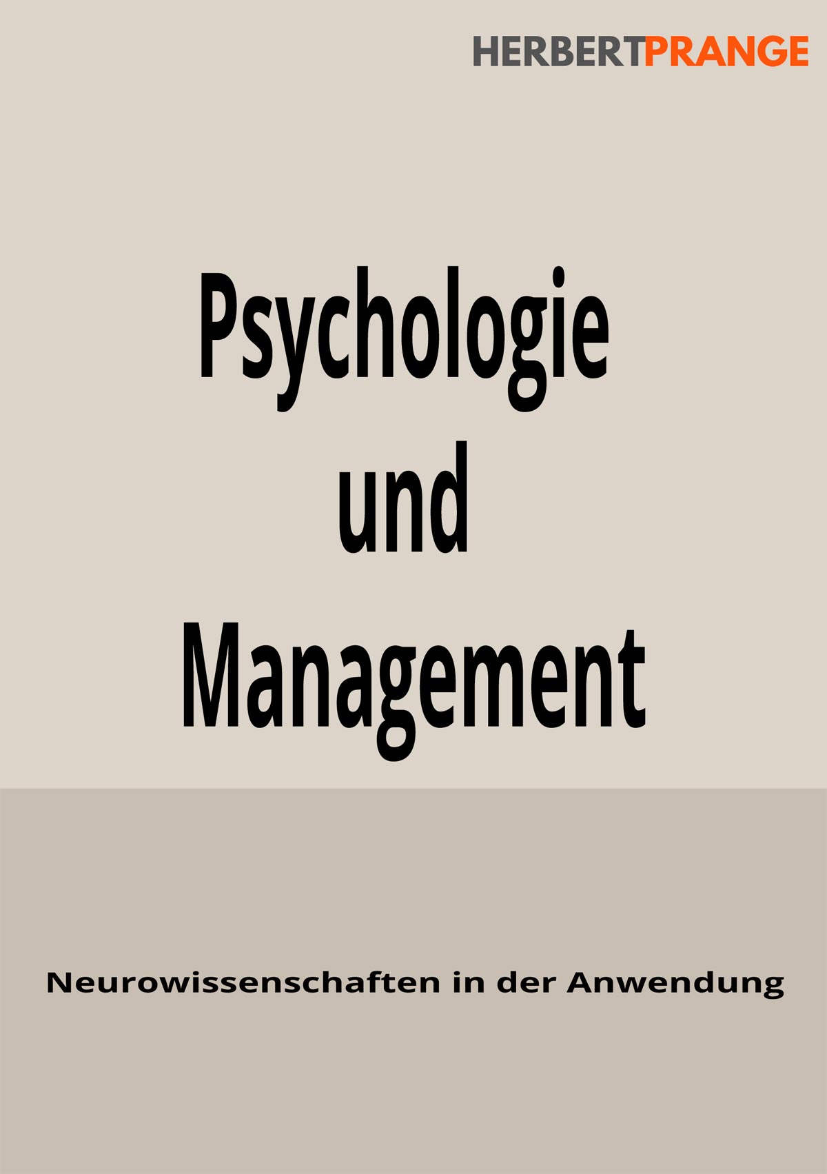 Psychologie und Management - Neurowissenschaften in der Anwendung ist ab sofort als E-Book erhältlich